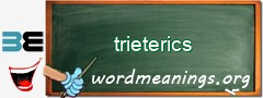 WordMeaning blackboard for trieterics